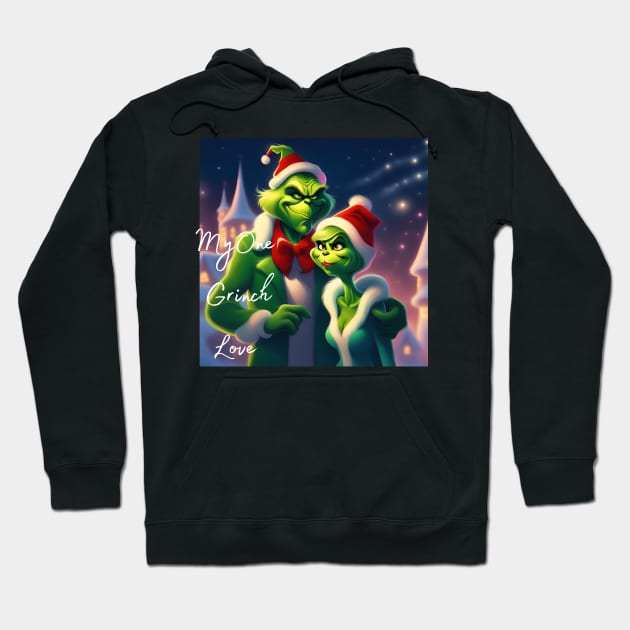 My one grinch love Hoodie by blaurensharp00@gmail.com